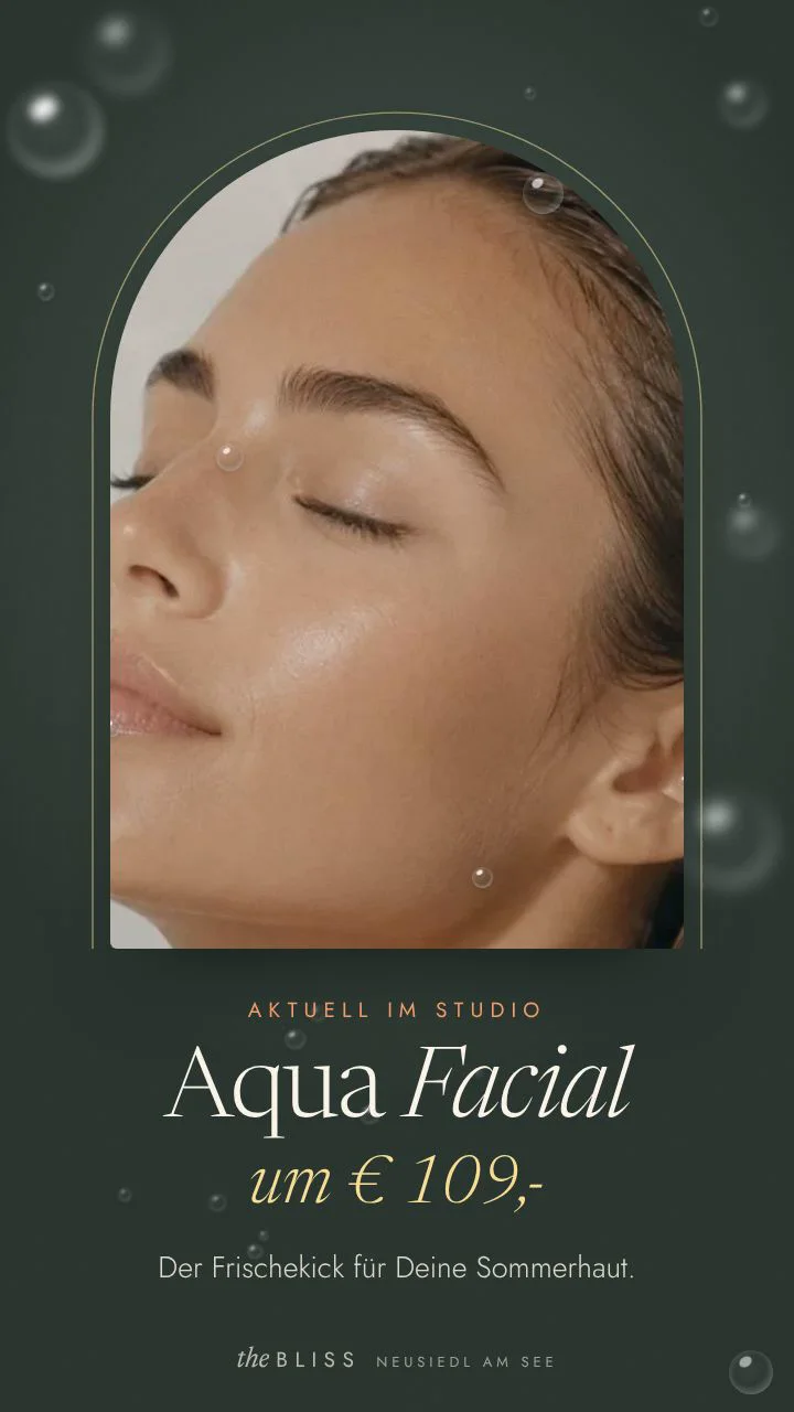 Aqua Facial um € 109,-: Der Frischekick für Deine Sommerhaut