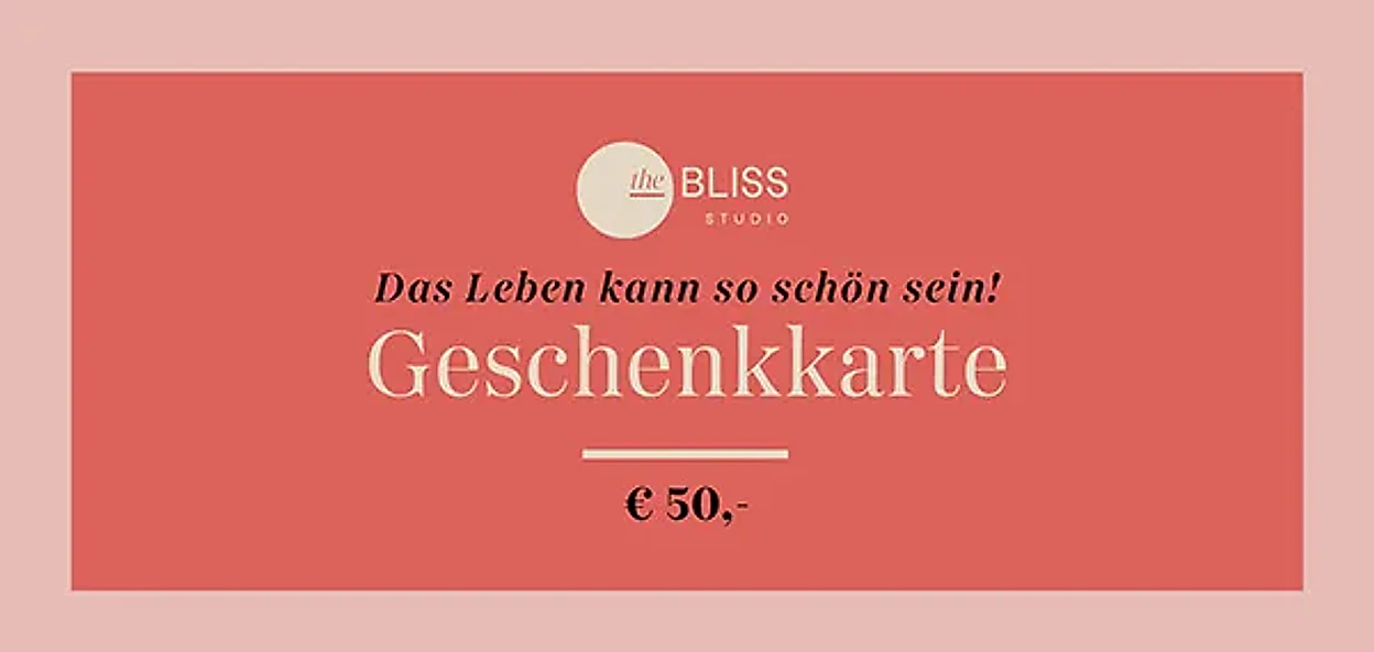 BLISS Geschenkkarte im Wert von € 50,- , Vorderseite